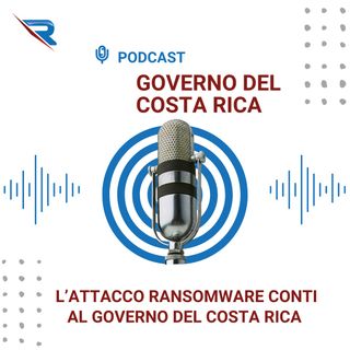 L’attacco Del Ransomware Conti Al Governo Del Costa Rica