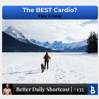 135 - The BEST Cardio!