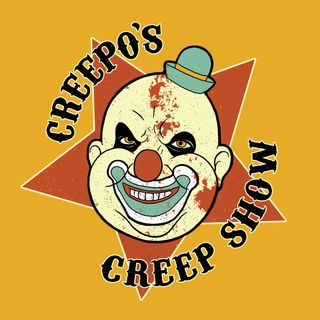 Creepo's Sideshow Upcoming Films!