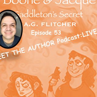 MEET THE AUTHOR Podcast: LIVE - EPISODE 53 - A G FLITCHER