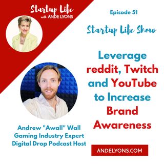 Leverage reddit, Twitch and YouTube to Increase Brand Awareness