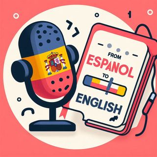 From Espanol to English