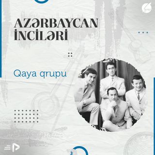 "Qaya" qrupu I "Azərbaycan İnciləri" #3