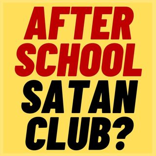 After-School Satan Club For Elementary KIds?