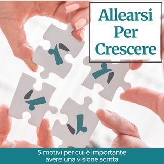 5 motivi per cui è importante avere una visione scritta