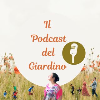 Il Podcast del Giardino