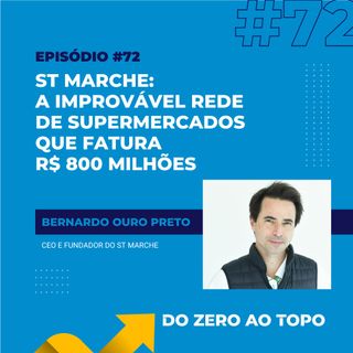 #72 - St Marche: a improvável rede de supermercados que fatura R$ 800 milhões
