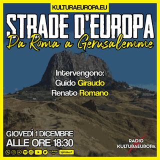 STRADE D'EUROPA - DA ROMA A GERUSALEMME
