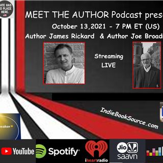 MEET THE AUTHOR Podcast - Episode 28 - JAMES RICKARD & JOE BROADMEADOW