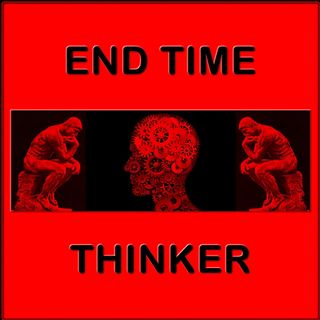 End Time Thinker