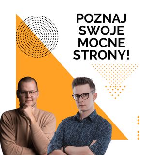 Poznaj swoje mocne strony!