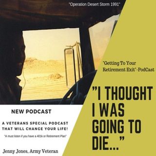 Ep 15 - I Thought I was going to Die & why 98% of Retirees Didn't Know