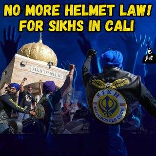 Sikhs May No Longer Have to Wear Motorcycle Helmets in California