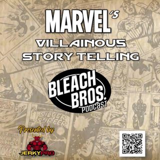 Marvel’s Villainous Storytelling