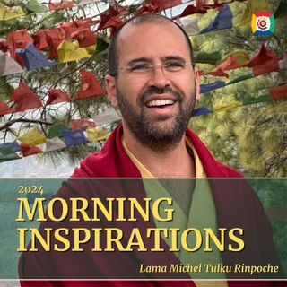 La spiritualità non è una spa - Ispirazioni mattutine con Lama Michel Rinpoche