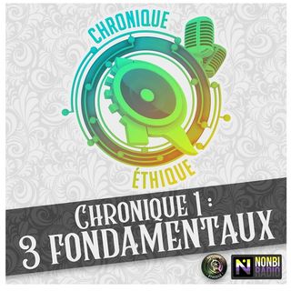 Chronique ethique 1