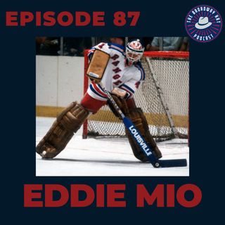 Ep. 87- Eddie Mio