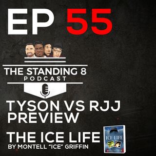 EP 55 | Mike Tyson vs Roy Jones Jr Preview, "The Ice Life" by Montell Griffin