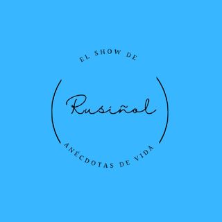 Episodio 24 - El show de Rusiñol- Anécdotas de Vida- Pasión por el Deporte