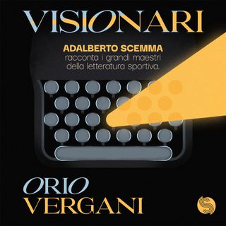 Visionari - Orio Vergani