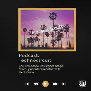 Carl Cox desde Resistance Stage, Miami y acontecimientos de la electrónica.