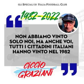 S2 EP 8 – SPAGNA 1982: Il "fiorente" gol di Graziani