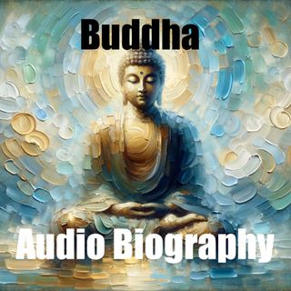 How Siddhartha Became Buddha and Founded a World Religion