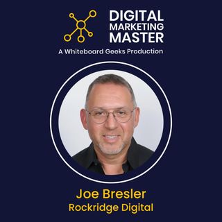 "Mastering the Art of Data: How to Achieve Marketing Performance and Customer Delight" with Joe Bresler