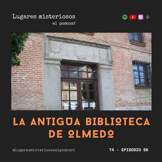 La Antigua Biblioteca de Olmedo | T4E56