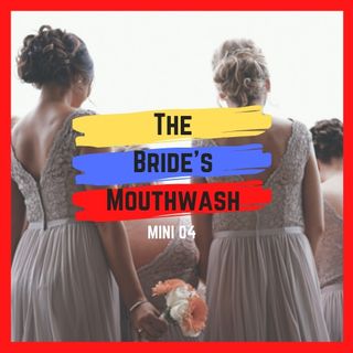 M04: The Bride's Mouthwash, or How I Learned to Stop Worrying and Love Corporatism