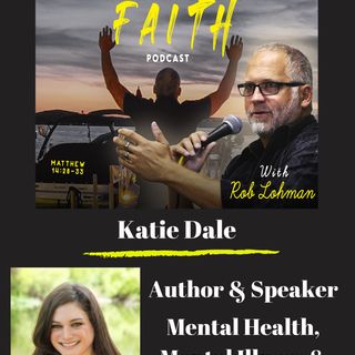 Mental Health, Mental Illness, and Faith with Katie Dale