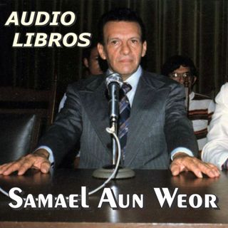 Audiolibros por Samael Aun Weor (voz humana)