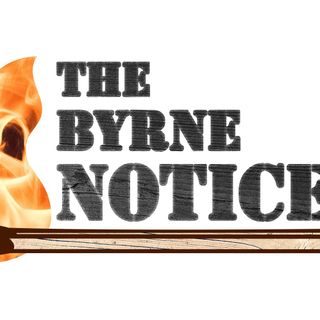 The Byrne Notice - Bill Byrne