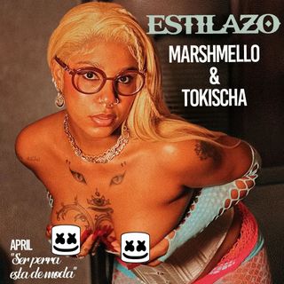 Estilazo - Tokischa, Marshmello