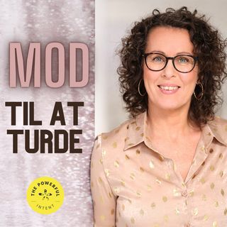 #11: Det modige - og selvkærlige - i at være og vise din sårbarhed
