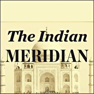 THE INDIAN MERIDIAN