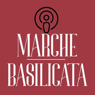 03 MARCHE E BASILICATA | STORIE DI SASSI E DI TRAMONTI
