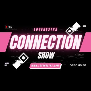 Lovenestxx Connection Show