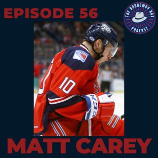 Ep. 56- Matt Carey