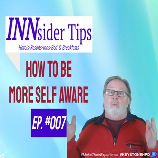 How To Be More Self Aware | INNsider Tips Ep. #007
