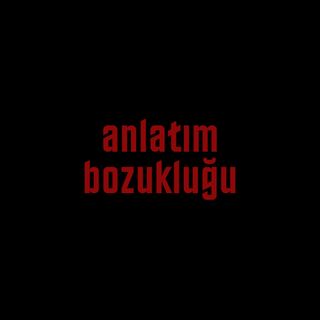 Anlatım Bozukluğu