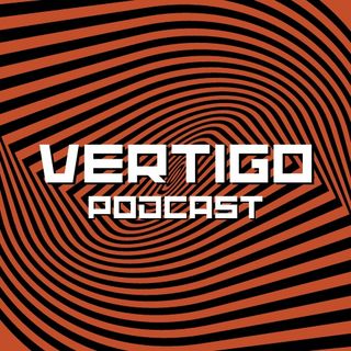 Vertigo Podcast