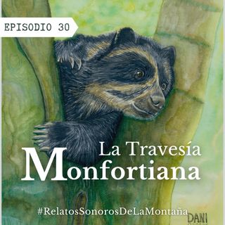 Ep. 30 Travesia Monfortiana