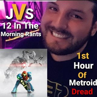 Episode 135 - My First Hour Of Metroid Dread!
