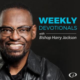 Weekly Devotionals with Bishop Harry Jackson