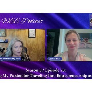 Turning My Passion for Traveling into Entrepreneurship as a Mom w/Lee Friedman