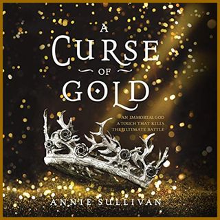 ANNIE SULLIVAN - A Curse of Gold