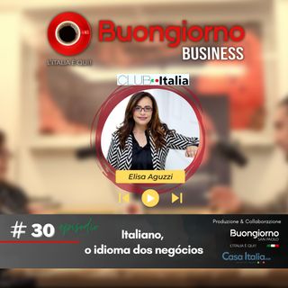 Business 30: Italiano, o idioma dos negócios - Com Elisa Aguzzi (Club Italia)