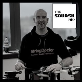 The Squash Pod welcomes The String Doctor.