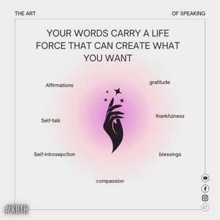 Your words carry a life force that create what you want